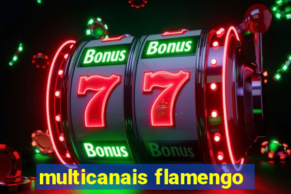 multicanais flamengo